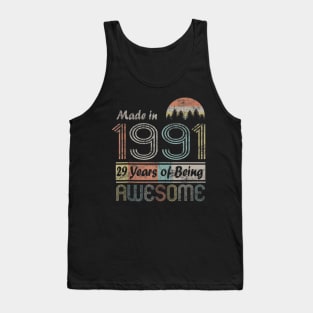Vintage 1991 Made In 1991 29th Birthday 29 Years Old Gift Tank Top